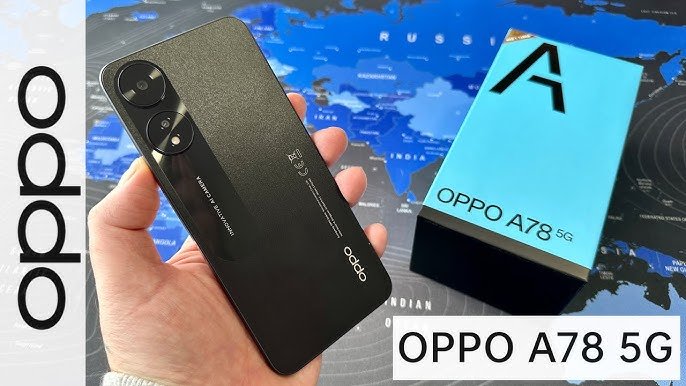 OPPO ने लांच किया Oppo A78 5G 12GB रैम वाला सस्ता 5G फोन, मिलेगा DSLR जैसी कैमरा और 5000mAh की बड़ी बैटरी, जानें कीमत